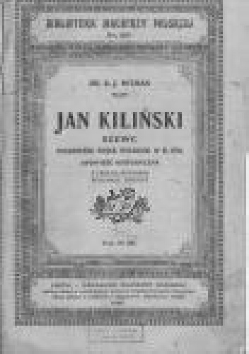Okładka: K. J Nitman - Jan Kiliński szewc pułkownik wojsk polskich w r. 1794.