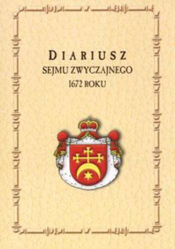 Okładka: Kazimierz Przyboś - Diariusz Sejmu zwyczajnego 1672 roku