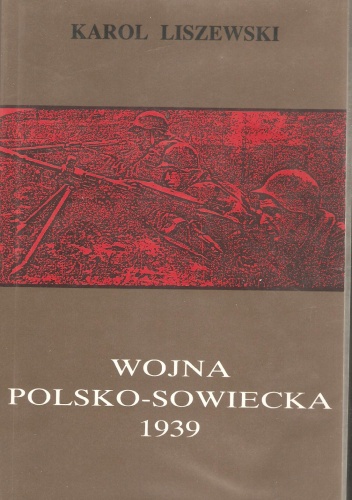 Okładka: Ryszard Szawłowski - Wojna polsko-sowiecka 1939