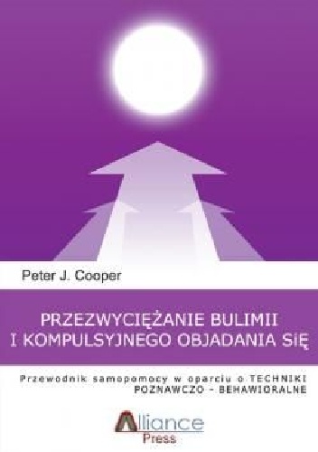 Okładka: Peter J. Cooper - Przezwyciężanie bulimii i kompulsywnego objadania się. Przewodnik samopomocy w oparciu o techniki poznawczo-behawioralne