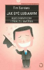 Okładka:  Sanders Tim - Jak być lubianym