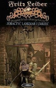 Okładka: Fritz Leiber - Zobaczyć Lankmar i umrzeć