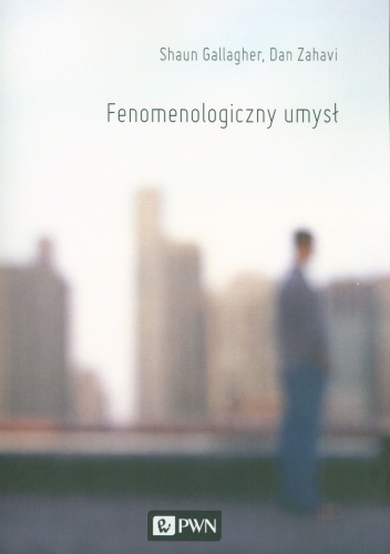 Okładka: Dan Zahavi - Fenomenologiczny umysł
