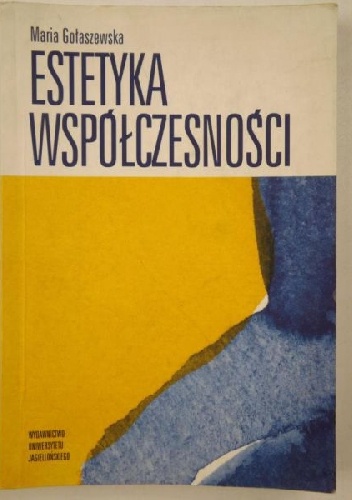 Okładka: Maria Gołaszewska - Estetyka współczesności
