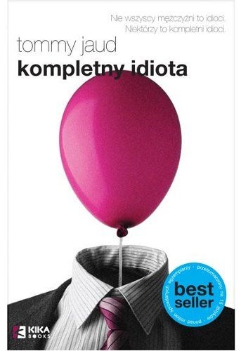Okładka: Tommy Jaud - Kompletny idiota