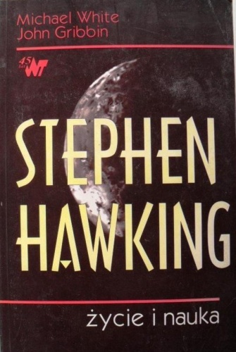 Okładka: Michael White - Stephen Hawking. Życie i nauka