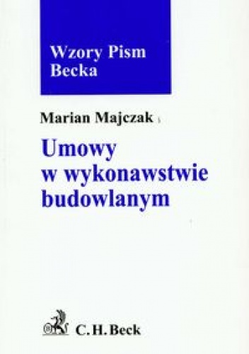 Okładka: Marian Majczak - Umowy w wykonawstwie budowlanym