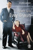Okładka: Angela Lambert - Przegrane życie Ewy Braun