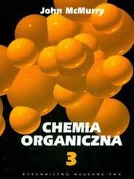 Okładka: John McMurry - Chemia organiczna T. III