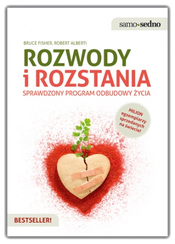 Okładka:  Bruce Fisher - Rozwody i rozstania. Sprawdzony program odbudowy życia.