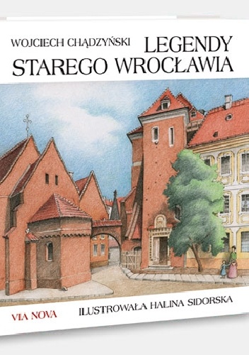 Okładka: Wojciech Chądzyński - Legendy starego Wrocławia