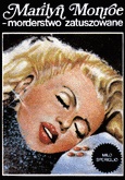 Okładka: Milo Speriglio - Marilyn Monroe - morderstwo zatuszowane