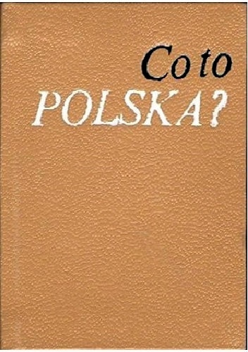 Okładka: Stanisław Ryszard Dobrowolski - Co to Polska?