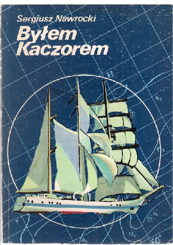 Okładka: Sergiusz Nawrocki - Byłem Kaczorem