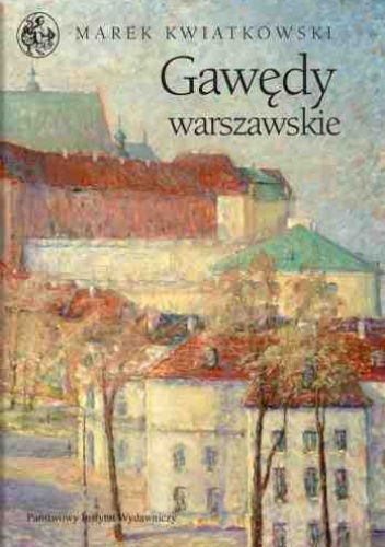 Okładka: Marek Kwiatkowski - Gawędy warszawskie