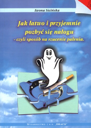 Okładka:  Sićińska - Jak łatwo i przyjemnie rzucić palenie