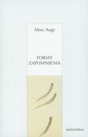 Okładka: Marc Augé - Formy zapomnienia