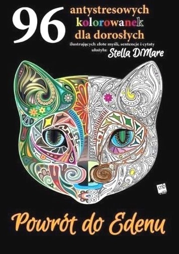 Okładka: Stella DiMare - Powrót do Edenu. 96 antystresowych kolorowanek dla dorosłych