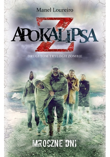 Okładka: Manel Loureiro - Apokalipsa Z: Mroczne dni