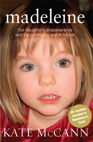 Okładka: Kate McCann - Madeleine. Our daughter's disappearance and the continuing search for her