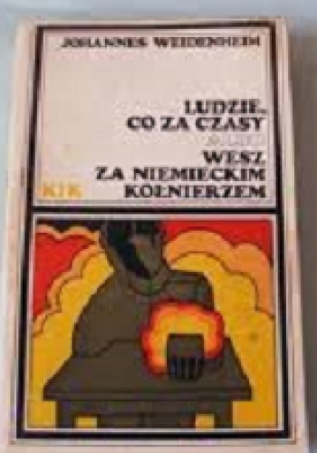 Okładka: Johannes Weidenheim - Ludzie co za czasy albo wesz za niemieckim kołnierzem
