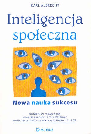Okładka: Karl Albrecht - Inteligencja społeczna Nowa nauka sukcesu