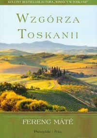 Okładka: Ferenc Máté - Wzgórza Toskanii