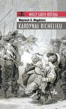 Okładka: Wojciech S. Magdziarz - Kardynał Richelieu