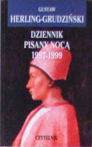 Okładka: Gustaw Herling-Grudziński - Dziennik pisany nocą 1997-1999