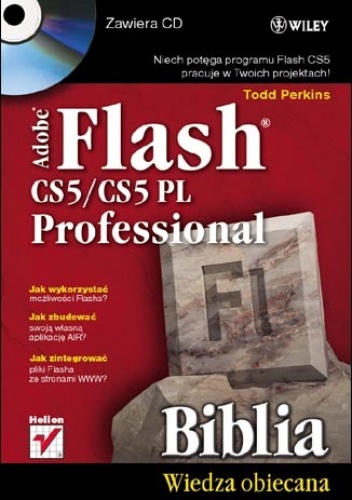 Okładka: Todd Perkins - Adobe Flash CS5/CS5 PL Professional. Biblia