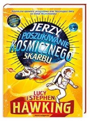 Okładka: Stephen William Hawking - Jerzy i poszukiwanie kosmicznego skarbu