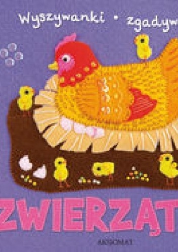 Okładka: Agnieszka Bator - Zwierzątka. Wyszywanki-zgadywanki