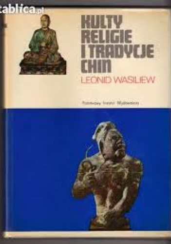 Okładka: Leonid Wasiliew - Kulty, religie i tradycje Chin