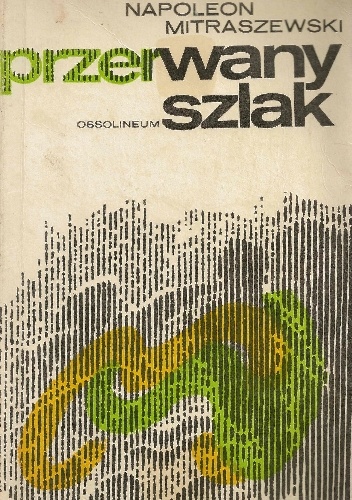 Okładka: Napoleon Mitraszewski - Przerwany szlak
