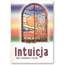 Okładka: Mariusz Włoczysiak - Intuicja.Bądź człowiekiem czującym