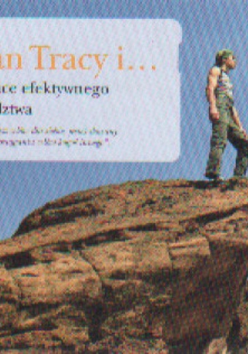 Okładka: Brian Tracy - Brian Tracy i Tajemnice efektywnego przywództwa