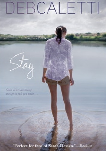 Okładka: Deb Caletti - Stay