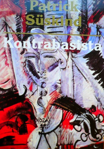 Okładka: Patrick Süskind - Kontrabasista