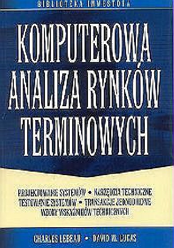 Okładka:  - Komputerowa analiza rynków terminowych