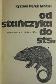 Okładka: Ryszard Marek Groński - Od Stańczyka do STS-u : satyra polska lat 1944-1956