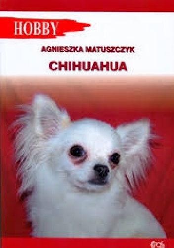 Okładka: Agnieszka Matuszczyk - Chihuahua