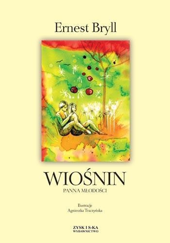 Okładka: Ernest Bryll - Wiośnin. Panna Młodości