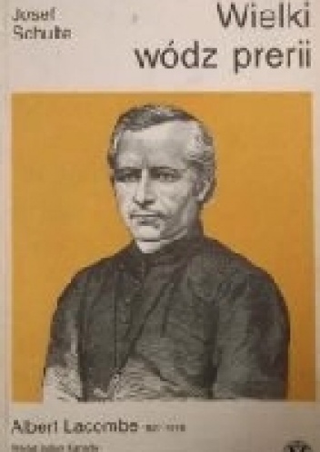 Okładka: Josef Schulte - Wielki wódz prerii