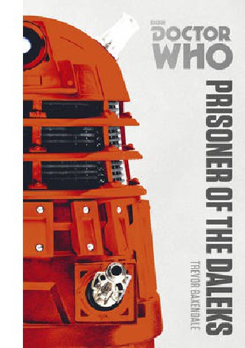 Okładka: Trevor Baxendale - Prisoner of the Daleks