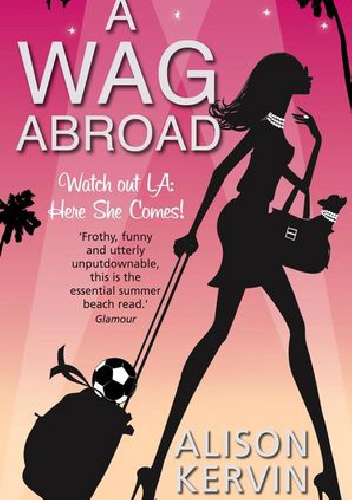 Okładka: Alison Kervin - A WAG abroad