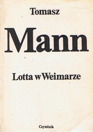 Okładka: Tomasz Mann - Lotta w Weimarze