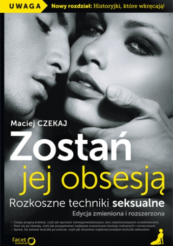 Okładka: Maciej Czekaj - Zostań jej obsesją. Rozkoszne techniki seksualne
