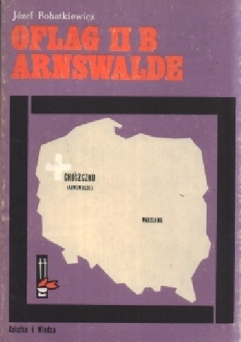 Okładka: Józef Bohatkiewicz - Oflag II B Arnswalde