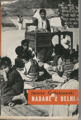 Okładka: Janusz Gołębiowski - Nadane z Delhi