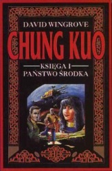 Okładka: David Wingrove - Chung Kuo - Państwo środka